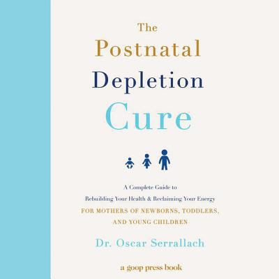 The Postnatal Depletion Cure: A Complete Guide ... 1549143832 Book Cover