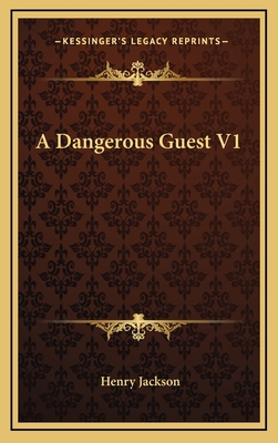 A Dangerous Guest V1 1163560375 Book Cover