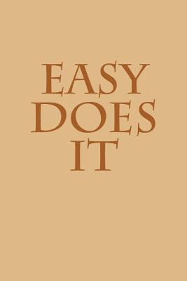 Easy Does It 1976040612 Book Cover