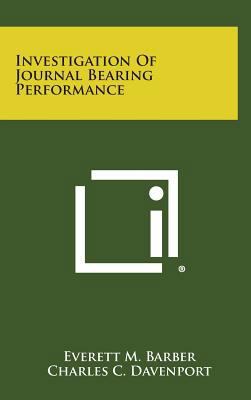 Investigation of Journal Bearing Performance 1258583798 Book Cover