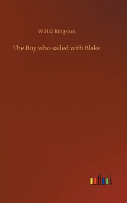 The Boy who sailed with Blake 3752369051 Book Cover