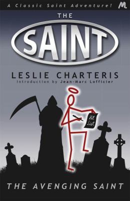 The Avenging Saint. by Leslie Charteris 1444762621 Book Cover