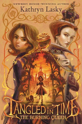 Tangled in Time: The Burning Queen 006269328X Book Cover