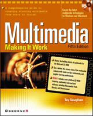 Multimedia: Making It Work [With CDROM] 0072190957 Book Cover