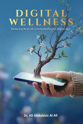 Digital Wellness [Large Print] B0GQKDL36Z Book Cover