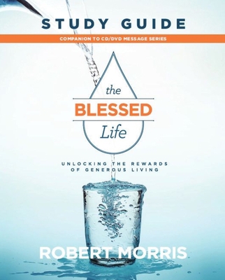 The Blessed Life Study Guide 0997429844 Book Cover