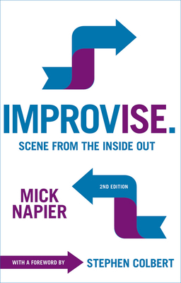 Improvise. Scene from the Inside Out 156608198X Book Cover