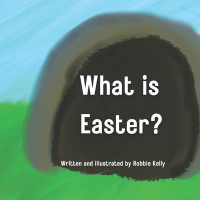 What is Easter? B09VWSDR2C Book Cover