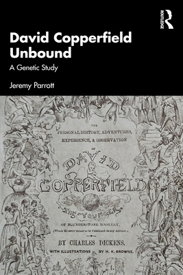 David Copperfield Unbound: A Genetic Study 1032887338 Book Cover