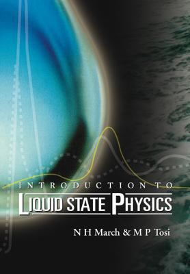 Introduction to Liquid State Physics 9810246390 Book Cover