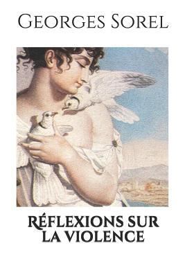 R?flexions Sur La Violence [French] 1792184859 Book Cover
