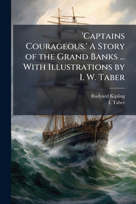 'Captains Courageous.' A Story of the Grand Ban... 102429482X Book Cover