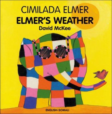 Elmer's Weather: Somali-English 1840594063 Book Cover