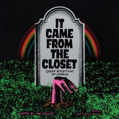 It Came from the Closet: Queer Reflections on H... B0B6XGTZ6Y Book Cover