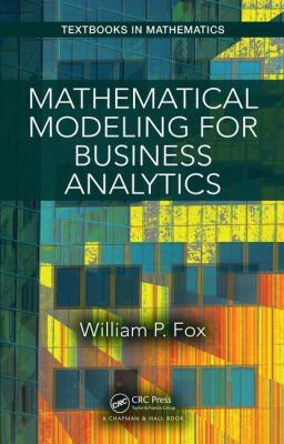 Mathematical Modeling for Business Analytics 1138556610 Book Cover
