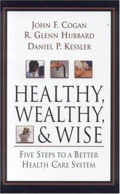 Healthy, Wealthy, and Wise: Five Steps to a Bet... 0844771783 Book Cover