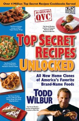Top Secret Recipes Unlocked: All New Home Clone... 0452295793 Book Cover