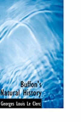 Buffon's Natural History 0559038186 Book Cover