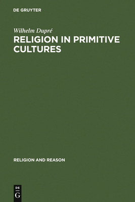Religion in Primitive Cultures: A Study in Ethn... 9027975310 Book Cover