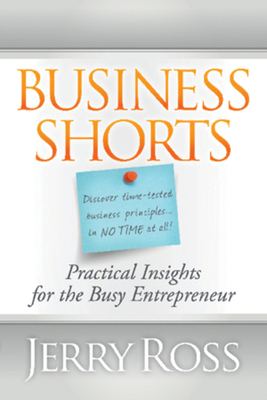 Business Shorts: Practical Insights for the Bus... 1935245465 Book Cover