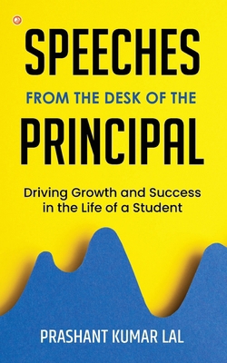 Speeches from the Desk of the Principal (Drivin... 9356215502 Book Cover