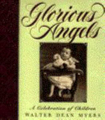 Glorious Angels: A Celebration of Children 006024822X Book Cover