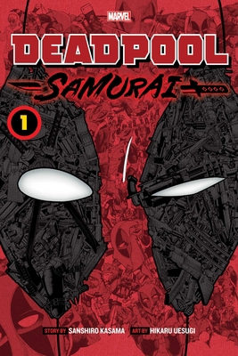 Deadpool: Samurai, Vol. 1 1974725316 Book Cover