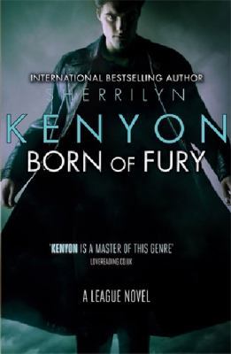 Born of Fury (The League Series) 0749954043 Book Cover