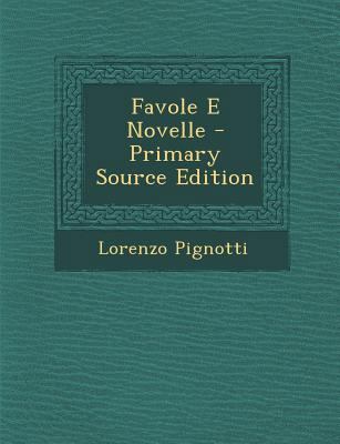Favole E Novelle [Italian] 1294437615 Book Cover