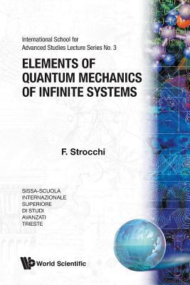 Elements of Quantum Mechanics of Infinite Systems 997197892X Book Cover