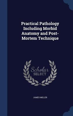 Practical Pathology Including Morbid Anatomy an... 1298889499 Book Cover