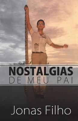 Nostalgias de meu pai [Portuguese] 1721820701 Book Cover