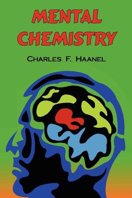 Mental Chemistry: The Complete Original Text 1604500026 Book Cover