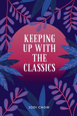 Keeping Up With The Classics Anthology B0D99KYCHJ Book Cover