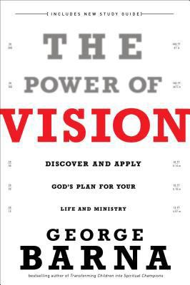 The Power of Vision: Discover and Apply God's P... 0801017394 Book Cover