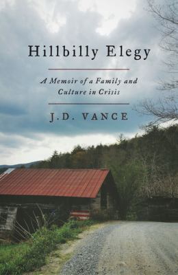 Hillbilly Elegy: A Memoir of a Family and Cultu... [Large Print] 141049666X Book Cover