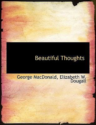 Beautiful Thoughts [Large Print] 1115224131 Book Cover