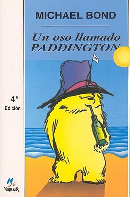 Un Oso Llamado Paddington = A Bear Called Paddi... [Spanish] 8427900945 Book Cover