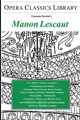 MANON LESCAUT: Opera Study Guide with Libretto 1930841639 Book Cover