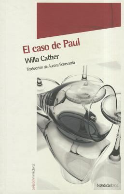 El Caso de Paul: Un Estudio Sobre el Temperamento [Spanish] 8492683279 Book Cover