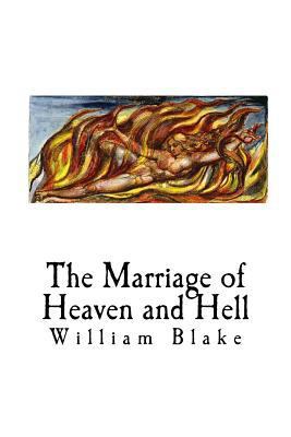The Marriage of Heaven and Hell: William Blake 1537747487 Book Cover