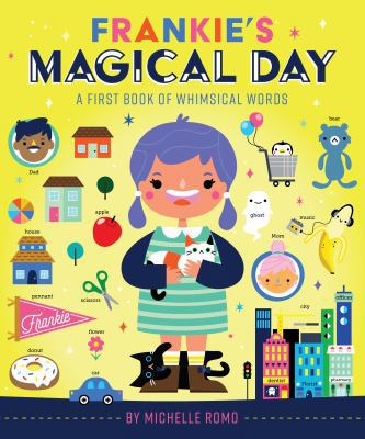 Frankie's Magical Day: A First Book of Whimsica... 1419728245 Book Cover