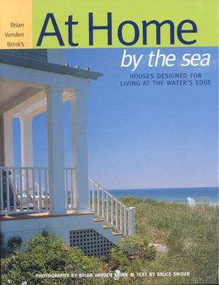 At Home by the Sea: Houses Designed for Living ... 0892727543 Book Cover