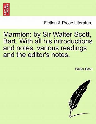 Marmion: By Sir Walter Scott, Bart. with All Hi... 1241038260 Book Cover