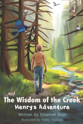 The Wisdom of The Creek: Henry's Adventure B0CZWL9XKN Book Cover