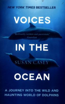 Voices in the Ocean: A Journey into the Wild an... 1780749341 Book Cover