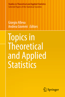 Topics in Theoretical and Applied Statistics 3319272721 Book Cover