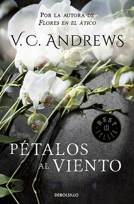 Pétalos Al Viento / Petals on the Wind [Spanish] 8497596641 Book Cover