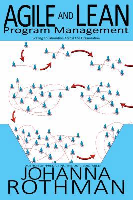 Agile and Lean Program Management: Scaling Coll... 1943487073 Book Cover