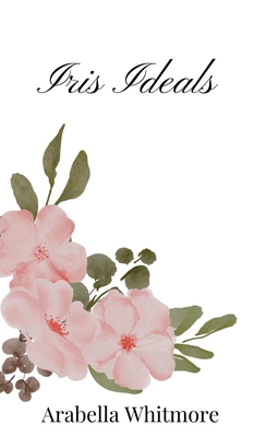 Iris Ideals 1805666940 Book Cover